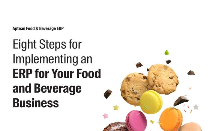 Aptean Food & Beverage ERP Whitepaper: Eight Steps for Implementing an ERP