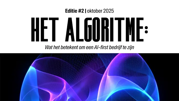 Het Algorithm: Wat het betekent om een AI-first bedrijf te zijn