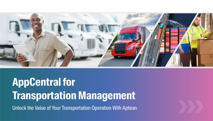 Aptean’s Transportation Management Solution Suite: Unlock the Value of Your Transportation Operation